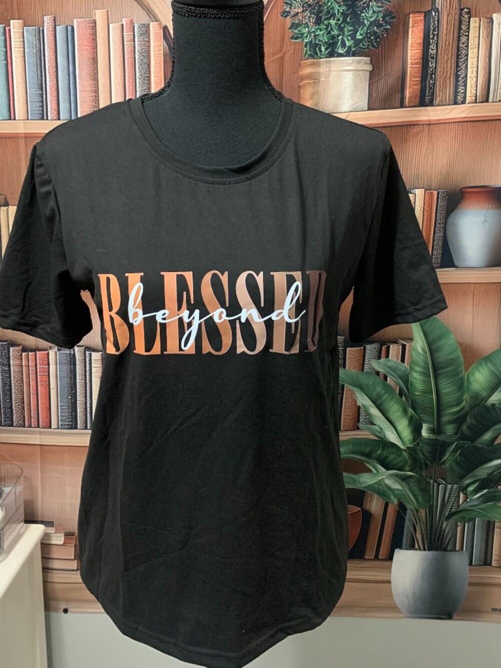 Blessed Beyond T-shirt